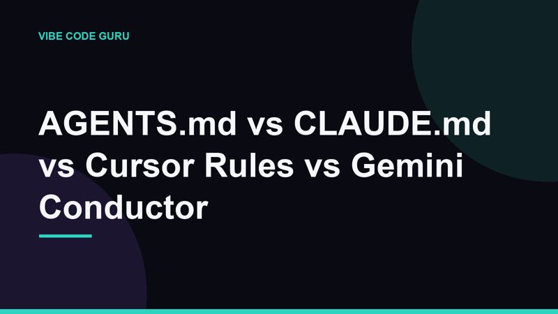 AGENTS.md vs CLAUDE.md vs Cursor Rules vs Gemini Conductor