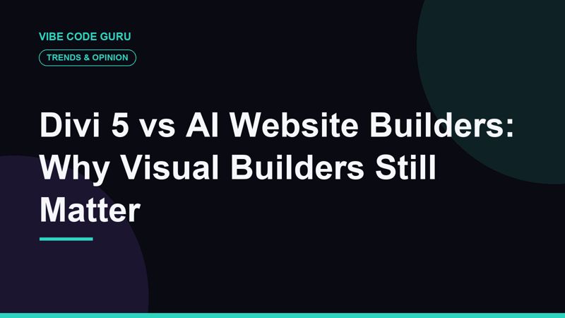 Divi 5 vs AI Website Builders: Why Visual Builders Still Matter