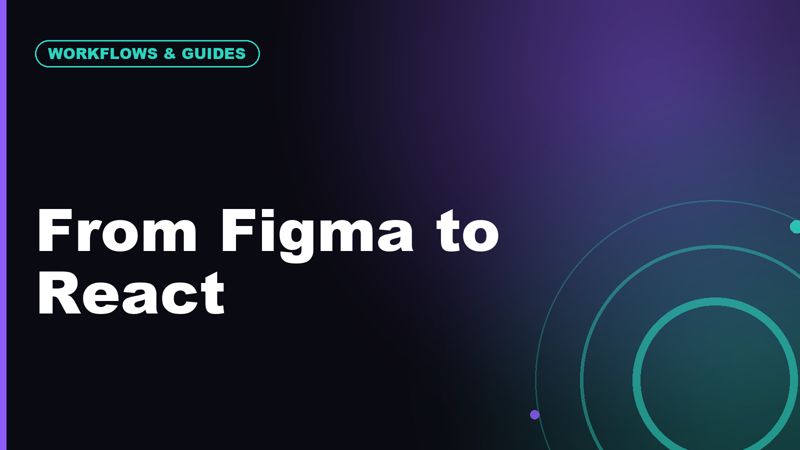 From Figma to React: The Best Design-to-Code Workflow in 2026